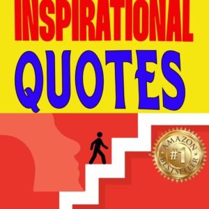 Motivational and Inspirational Quotes